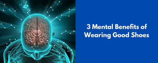3 Mental Benefits of Wearing Good Shoes
